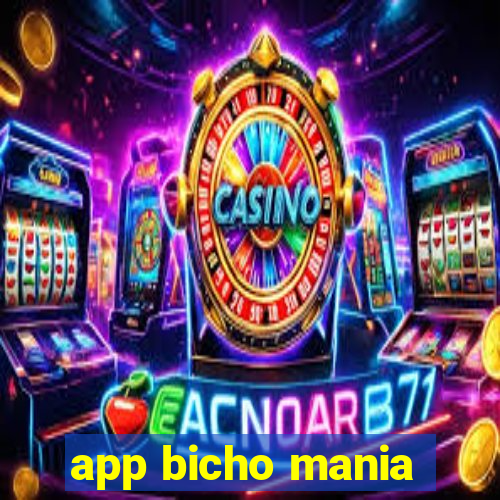 app bicho mania